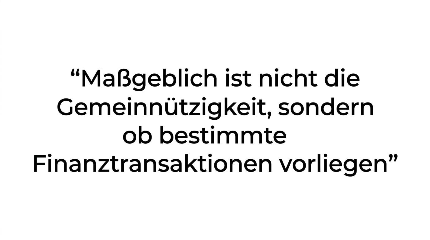 Hervorgehobenes Zitat mit der Aussage, dass nicht die Gemeinnützigkeit zählt, sondern die eindeutige Identifizierbarkeit bei bestimmten Finanztransaktionen.